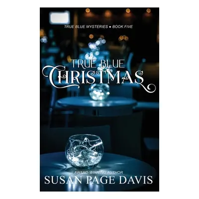 "True Blue Christmas" - "" ("Davis Susan Page")