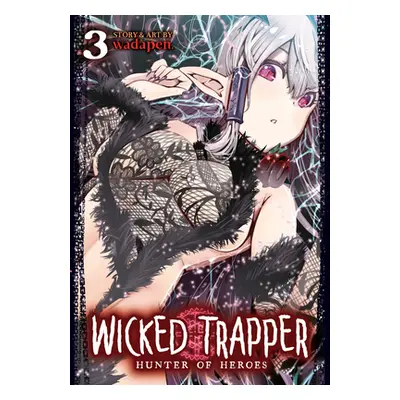 "Wicked Trapper: Hunter of Heroes Vol. 3" - "" ("Wadapen")