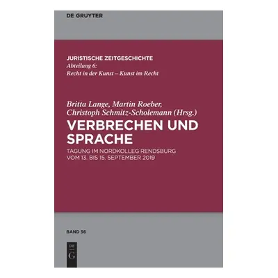 "Verbrechen Und Sprache: Tagung Im Nordkolleg Rendsburg Vom 13. Bis 15. September 2019" - "" ("N