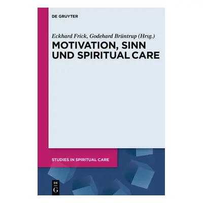 "Motivation, Sinn und Spiritual Care" - "" ("No Contributor")