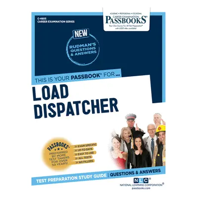 "Load Dispatcher (C-4805): Passbooks Study Guide Volume 4805" - "" ("National Learning Corporati