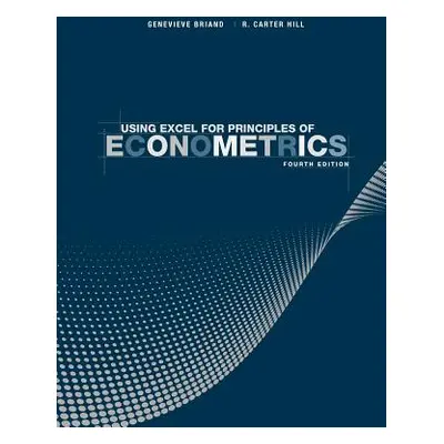 "Using Excel for Principles of Econometrics" - "" ("Briand Genevieve")