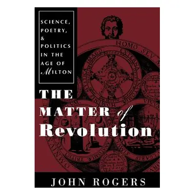 "The Matter of Revolution: On Human Action, Will, and Freedom" - "" ("Rogers John")