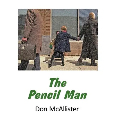 "The Pencil Man" - "" ("McAllister Don")