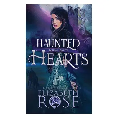 "Haunted Hearts" - "" ("Rose Elizabeth")