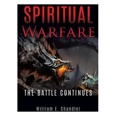 "Spiritual Warfare" - "" ("Chandler William E.")