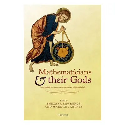 "Mathematicians and Their Gods: Interactions Between Mathematics and Religious Beliefs" - "" ("L