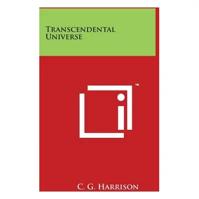 "Transcendental Universe" - "" ("Harrison C. G.")