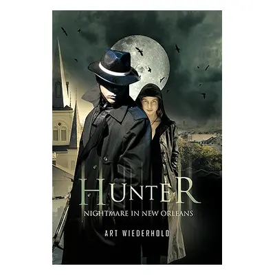 "Hunter: Nightmare in New Orleans" - "" ("Wiederhold Art")