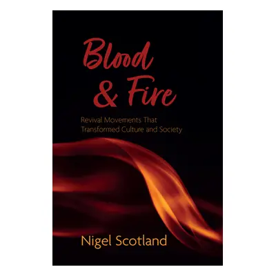 "Blood and Fire" - "" ("Scotland Nigel")