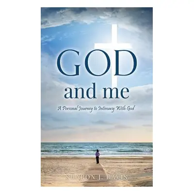 "God and Me" - "" ("Davis Sharon J.")