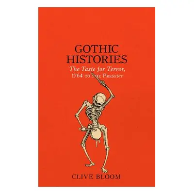 "Gothic Histories" - "" ("Bloom Clive")