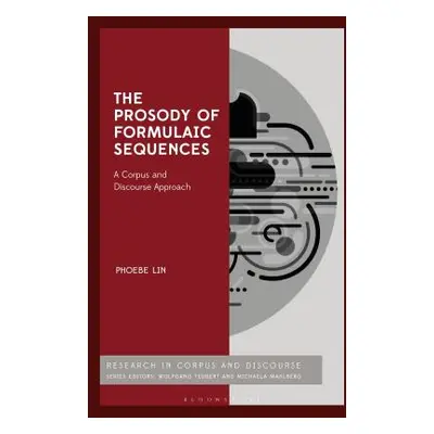 "The Prosody of Formulaic Sequences: A Corpus and Discourse Approach" - "" ("Lin Phoebe")