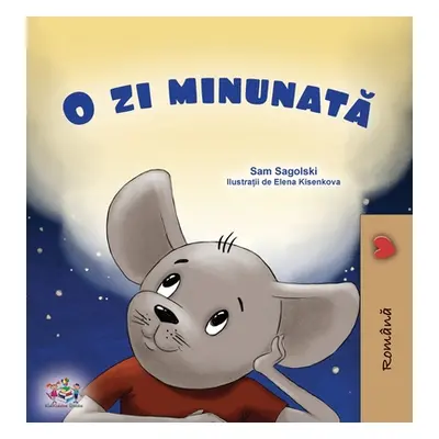 "A Wonderful Day (Romanian Children's Book)" - "" ("Sagolski Sam")