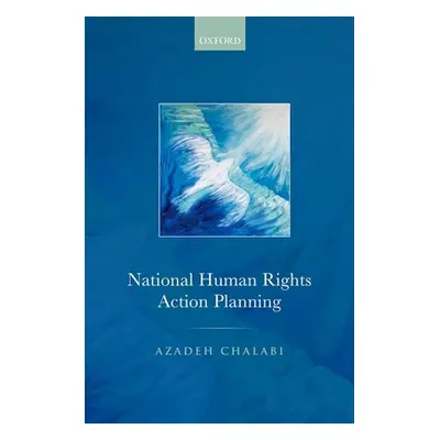 "National Human Rights Action Planning" - "" ("Chalabi Azadeh")