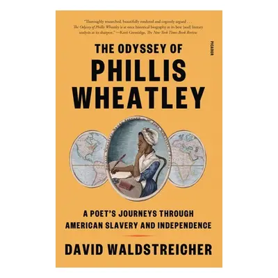 "The Odyssey of Phillis Wheatley: A Poet's Journeys Through American Slavery and Independence" -