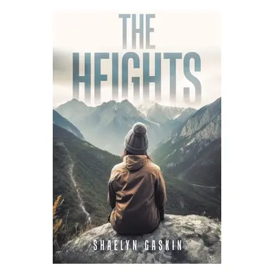 "The Heights" - "" ("Gaskin Shaelyn")