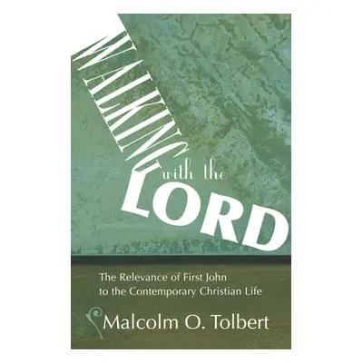 "Walking with the Lord" - "" ("Tolbert Malcolm")