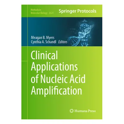 "Clinical Applications of Nucleic Acid Amplification" - "" ("Myers Meagan B.")