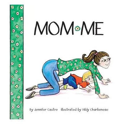 "Mom*me" - "" ("Castro Jennifer")