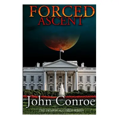 "Forced Ascent" - "" ("Conroe John")