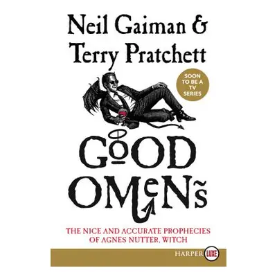 "Good Omens: The Nice and Accurate Prophecies of Agnes Nutter, Witch" - "" ("Gaiman Neil")