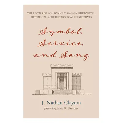 "Symbol, Service, and Song" - "" ("Clayton J. Nathan")