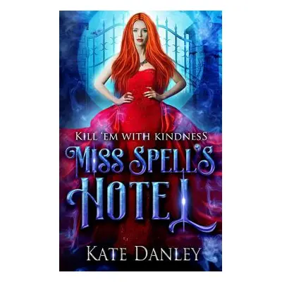 "Miss Spell's Hotel" - "" ("Danley Kate")