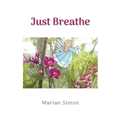 "Just Breathe" - "" ("Simon Marian")