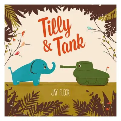 "Tilly and Tank" - "" ("Fleck Jay")