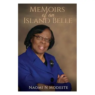 "Memoirs of an Island Belle" - "" ("Modeste Naomi N.")