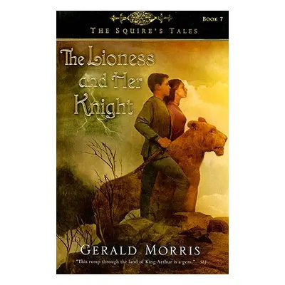 "The Lioness and Her Knight, 7" - "" ("Morris Gerald")