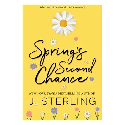 "Spring's Second Chance" - "" ("Sterling J.")