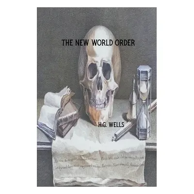 "The New World Order" - "" ("Wells H. G.")