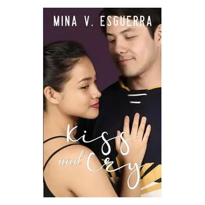 "Kiss and Cry" - "" ("Esguerra Mina V.")