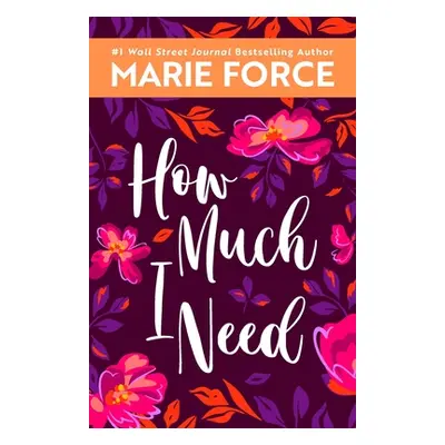 "How Much I Need" - "" ("Force Marie")