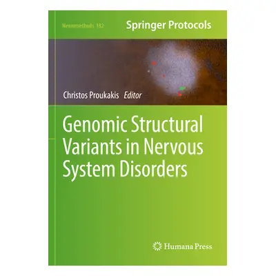 "Genomic Structural Variants in Nervous System Disorders" - "" ("Proukakis Christos")