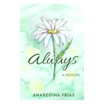 "Always: A Memoir" - "" ("Triana Gaby")