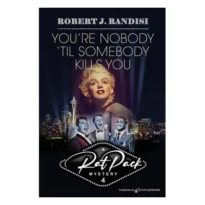 "You're Nobody 'Til Somebody Kills You" - "" ("Randisi Robert J.")