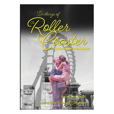 "In Charge of the Roller Coaster: A Guide to Directing Plays and Other Media" - "" ("Magidson Da