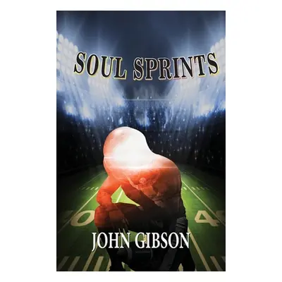 "Soul Sprints" - "" ("Gibson John")