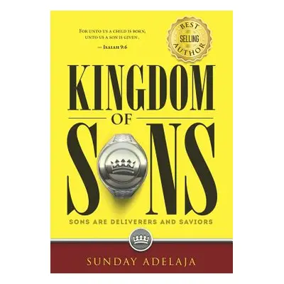 "Kingdom of Sons" - "" ("Adelaja Sunday")