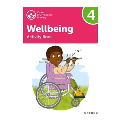 "Oxford International Primary Wellbeing: Activity Book 4" - "" ("Bethune")