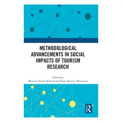 "Methodological Advancements in Social Impacts of Tourism Research" - "" ("Ribeiro Manuel Alecto