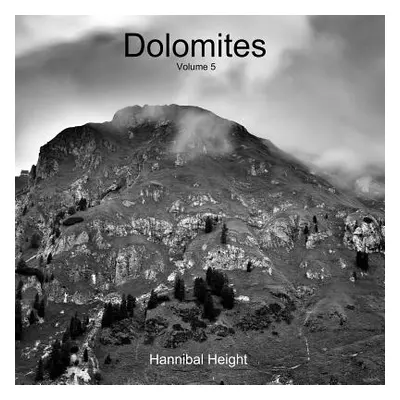 "Dolomites - Volume 5" - "" ("Height Hannibal")