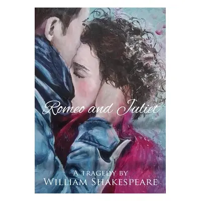 "Romeo and Juliet: Unabridged Text" - "" ("Shakespeare William")