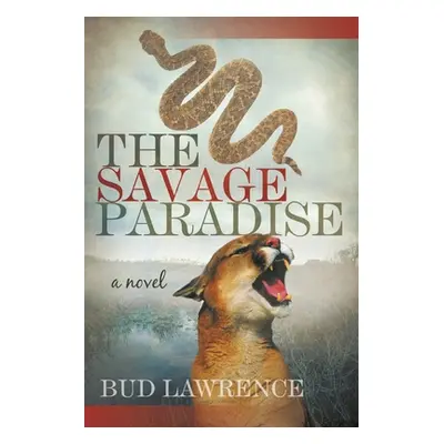 "The Savage Paradise" - "" ("Lawrence Bud")