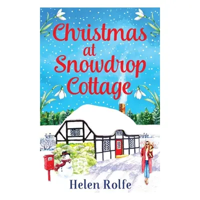 "Christmas at Snowdrop Cottage" - "" ("Rolfe Helen")