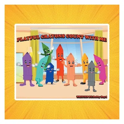 "Playful Crayons Count With Me" - "" ("Boyd Bobby")