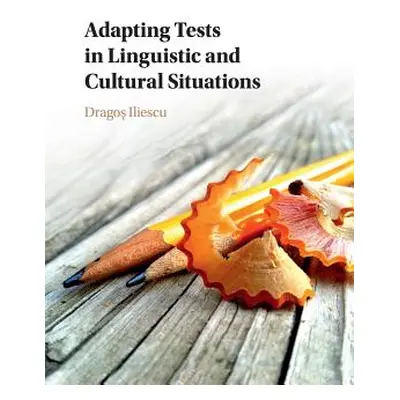 "Adapting Tests in Linguistic and Cultural Situations" - "" ("Iliescu Dragoş")